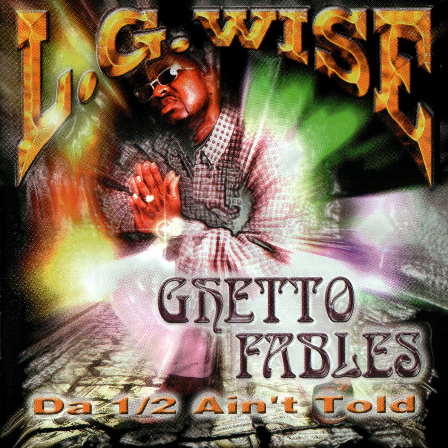 Ghetto Fables: Da 1/2 Ain't Told