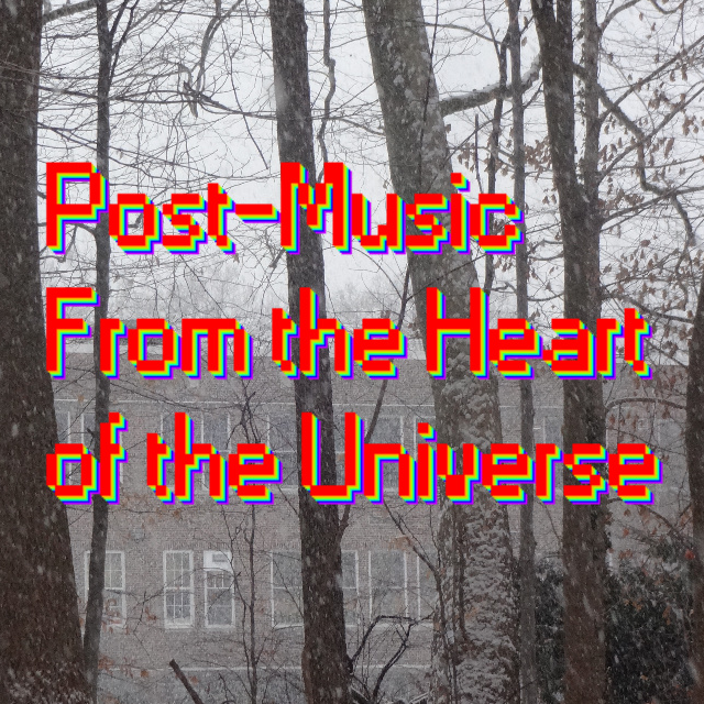 Post-Music from the Heart of the Universe