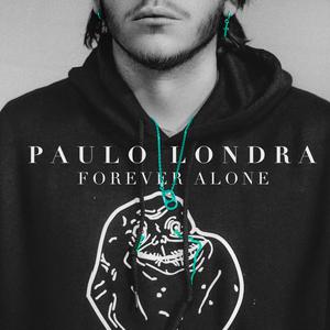 Paulo Londra - Forever Alone