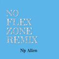 No Flex Zone (Remix)