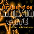 Let's Get It On: Live Recordings