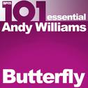 101 - Butterfly - Essential Andy Williams专辑