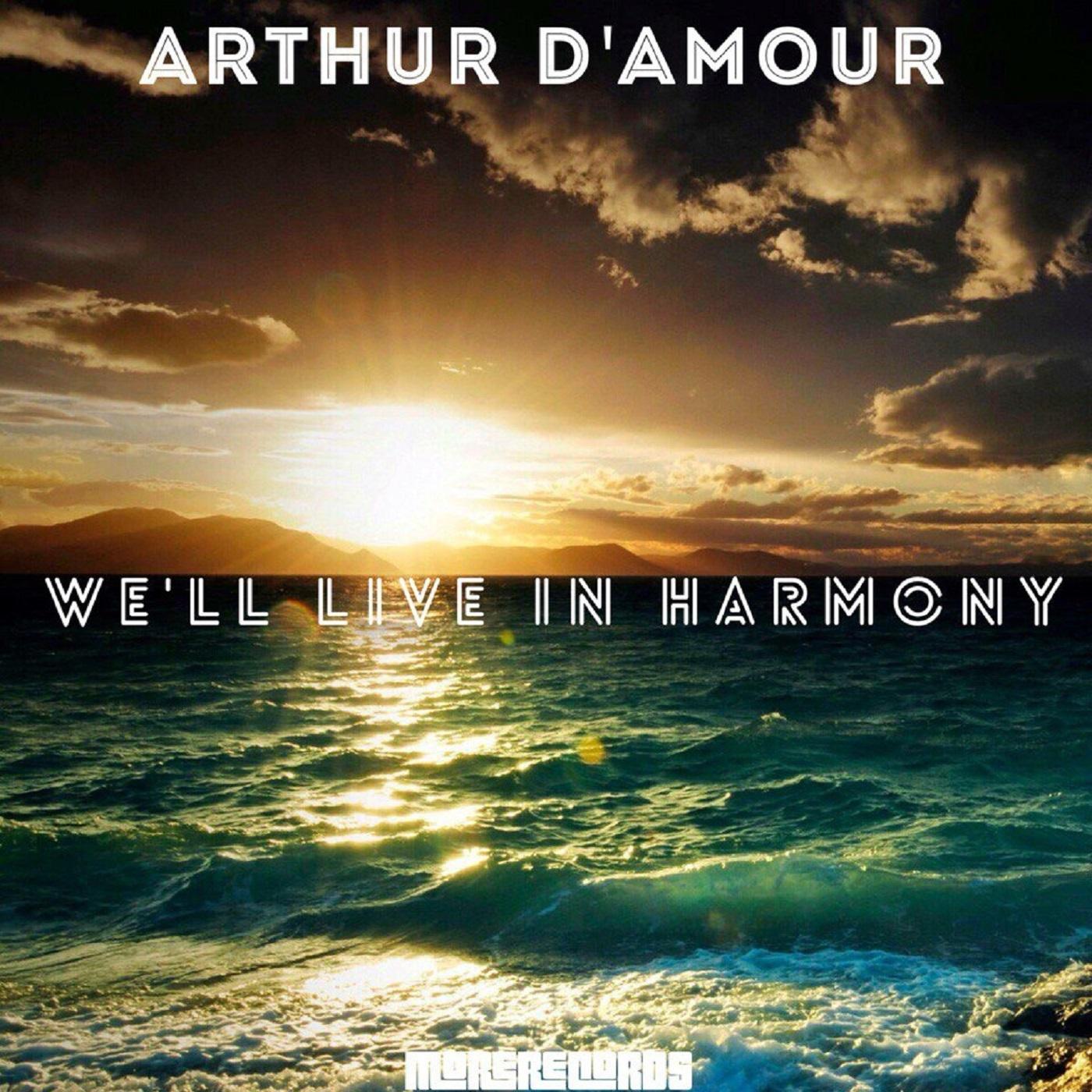 We'll Live in Harmony