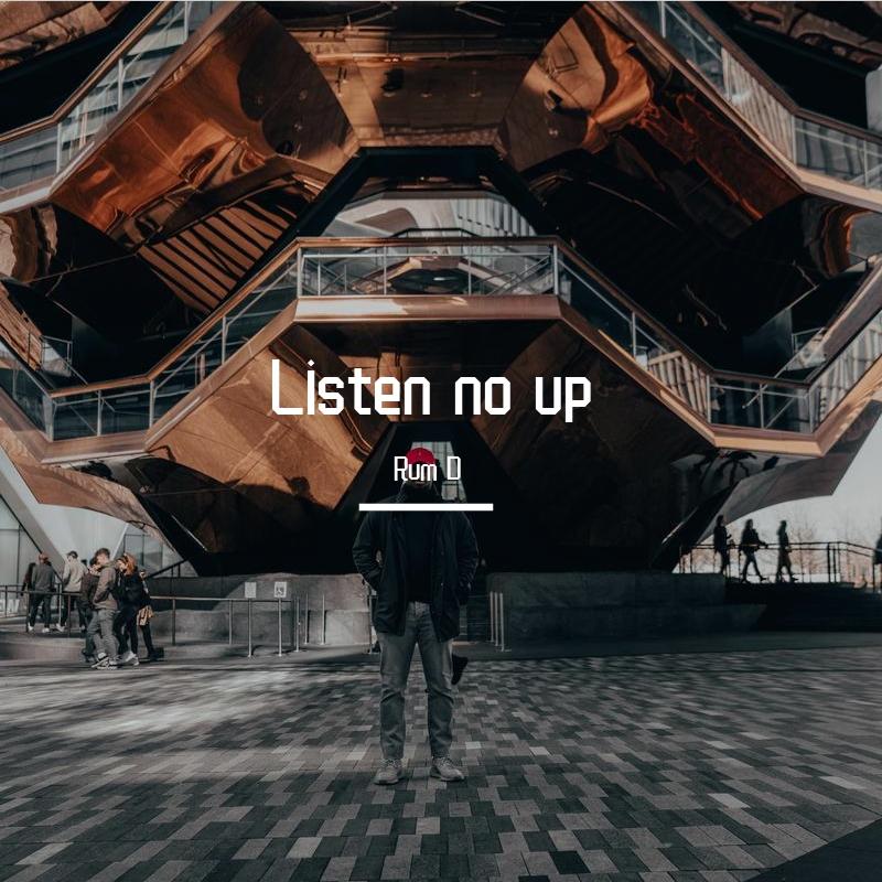 Listen no up