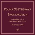 Shostakovich: 24 Preludes, Op. 34 & Piano Sonata No. 2, Op. 61