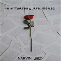 Infinity(Marvin & Jarvis Bootleg)