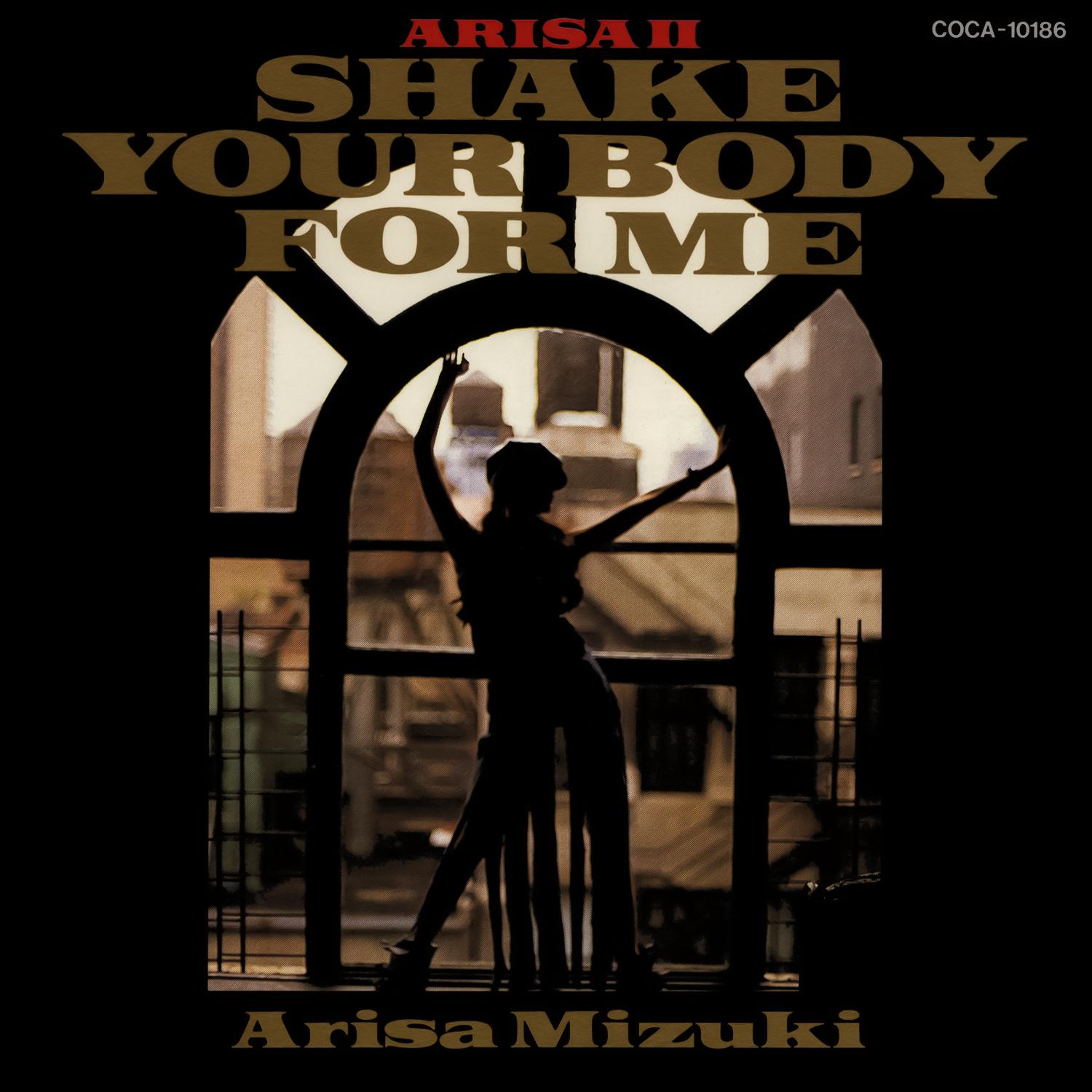 ARISA II SHAKE YOUR BODY FOR ME