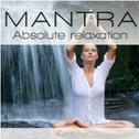 Mantra (Absolute Relaxation)专辑