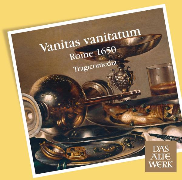 Vanitas vanitatum [Rome 1650] (DAW 50)