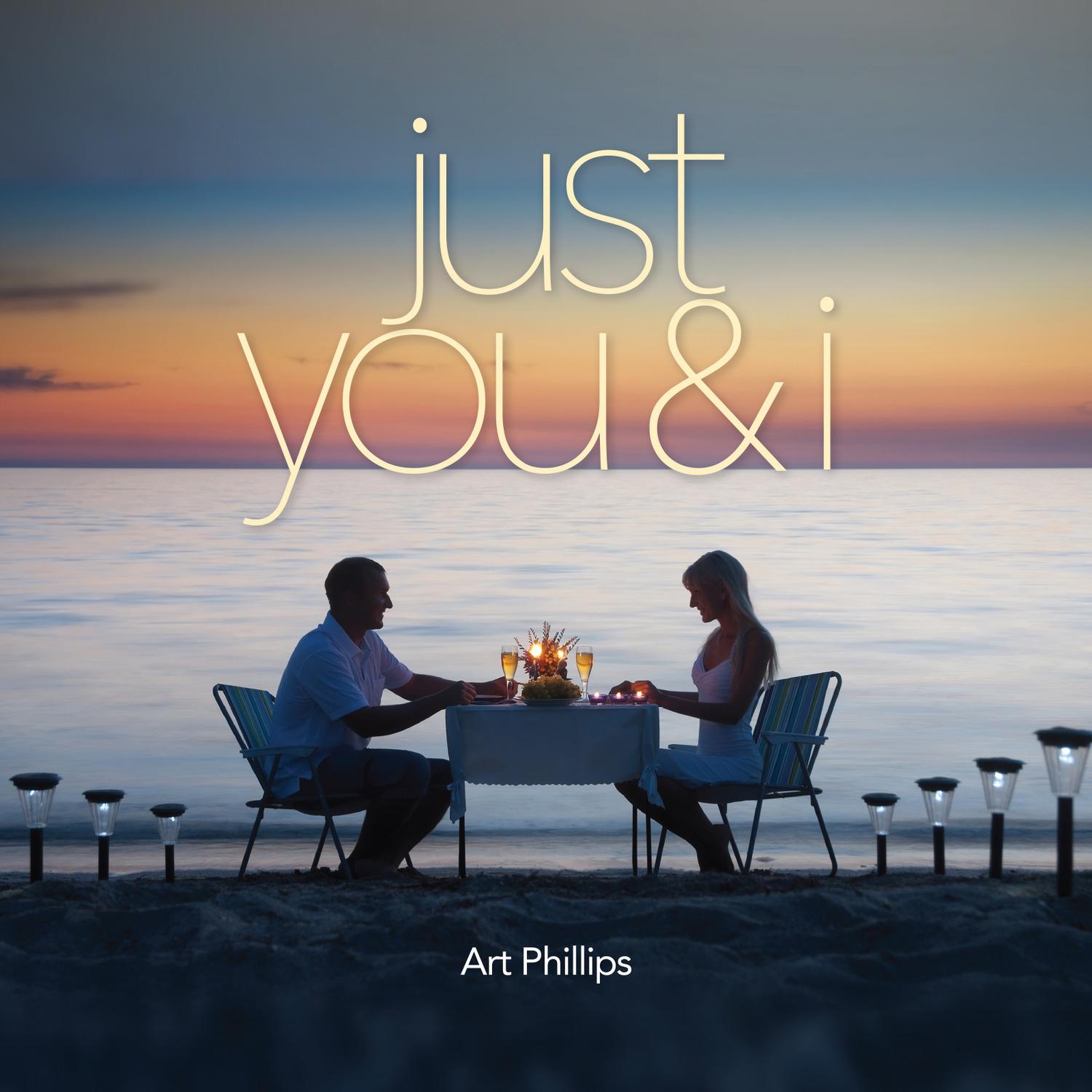 Just You & I