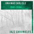 Una Mae Carlisle: 1941-1944 (Live)