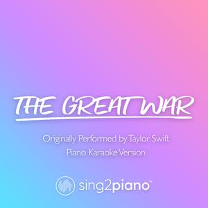 The Great War - Taylor Swift (钢琴伴奏)
