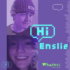 Hi Enslie