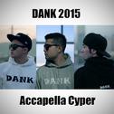 DANK 2015 Accapella Cypher专辑