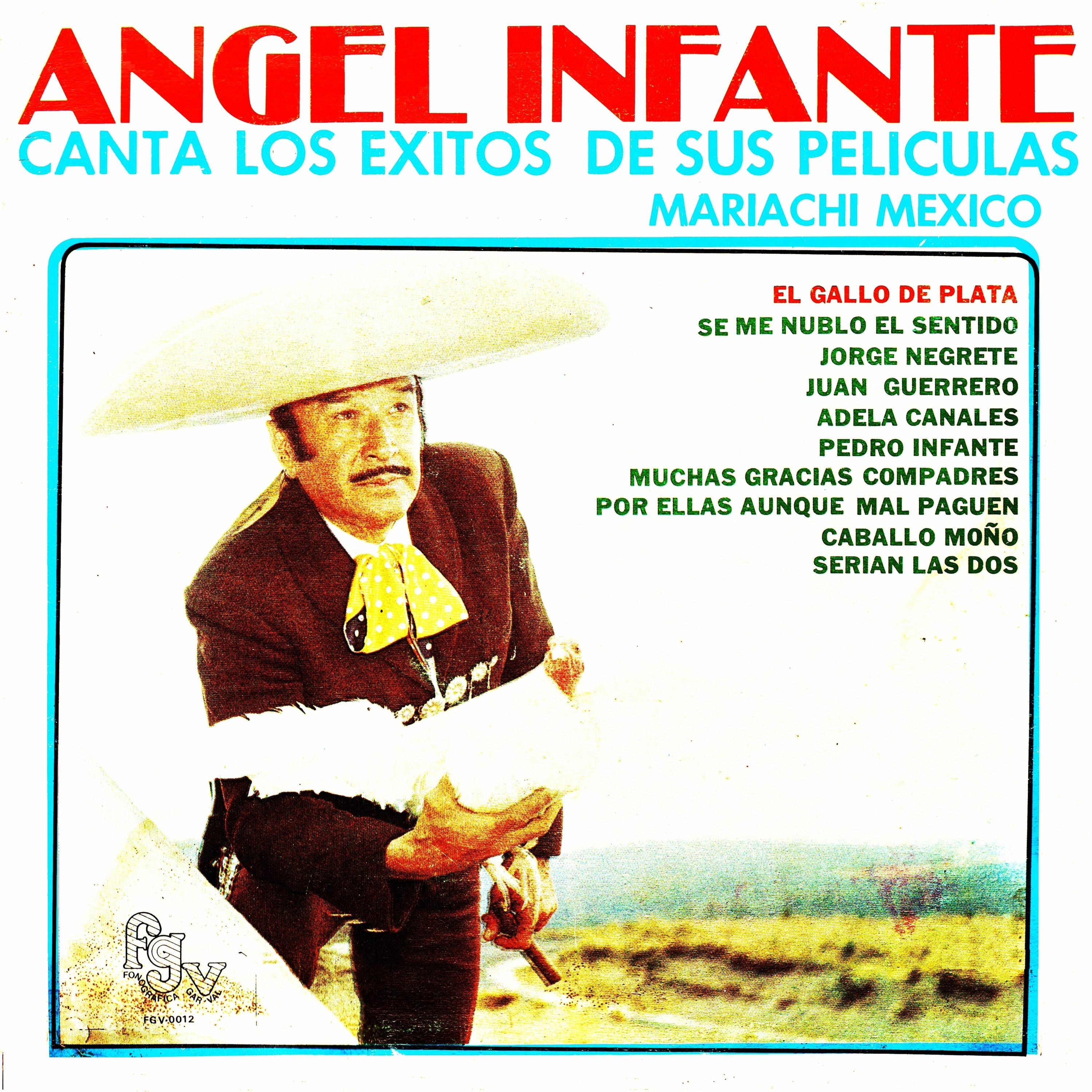 Angel Infante - Pedro Infante