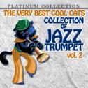 The Very Best Cool Cats Collection of Jazz Trumpet, Vol. 2专辑