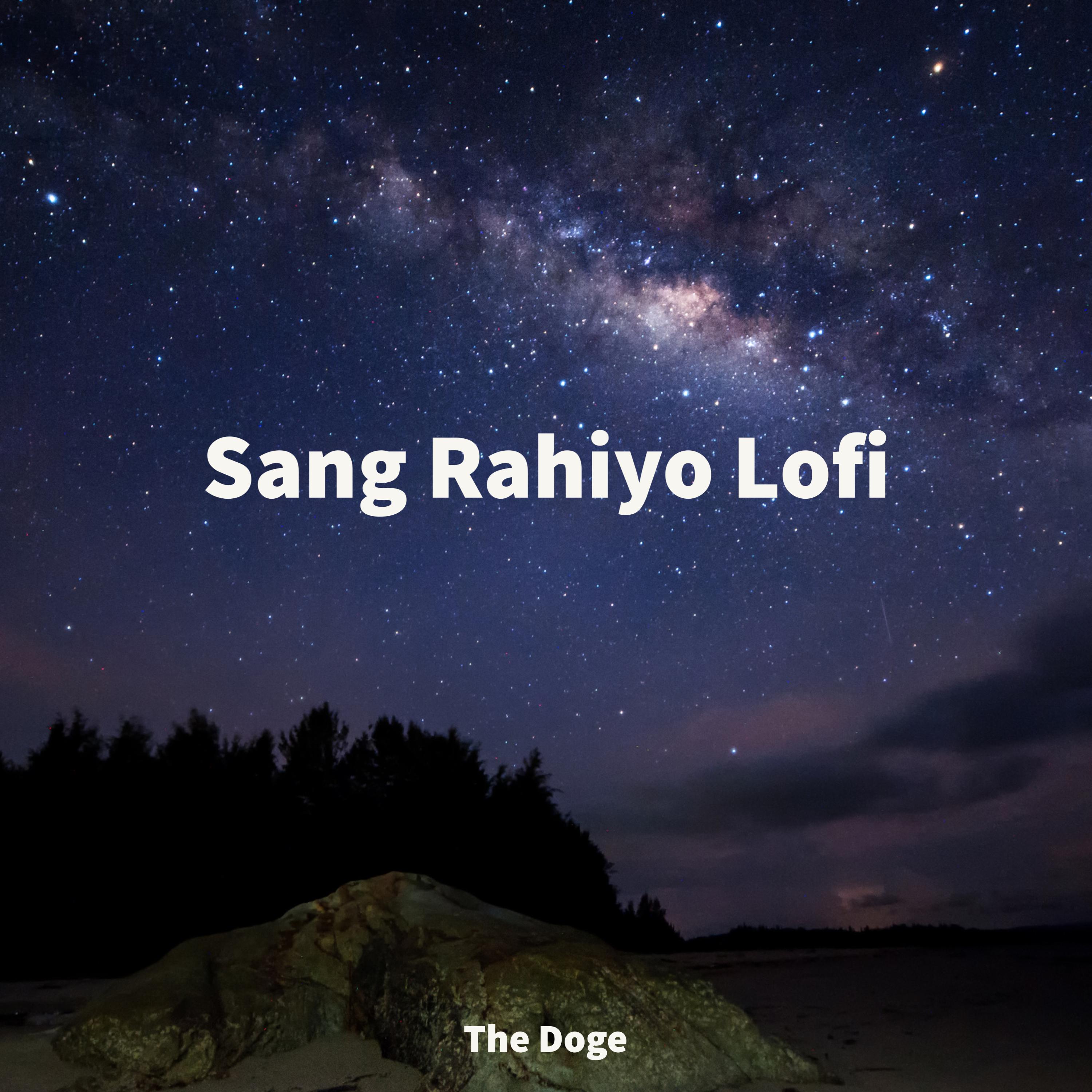 The Doge - Sang Rahiyo (Lofi Version)
