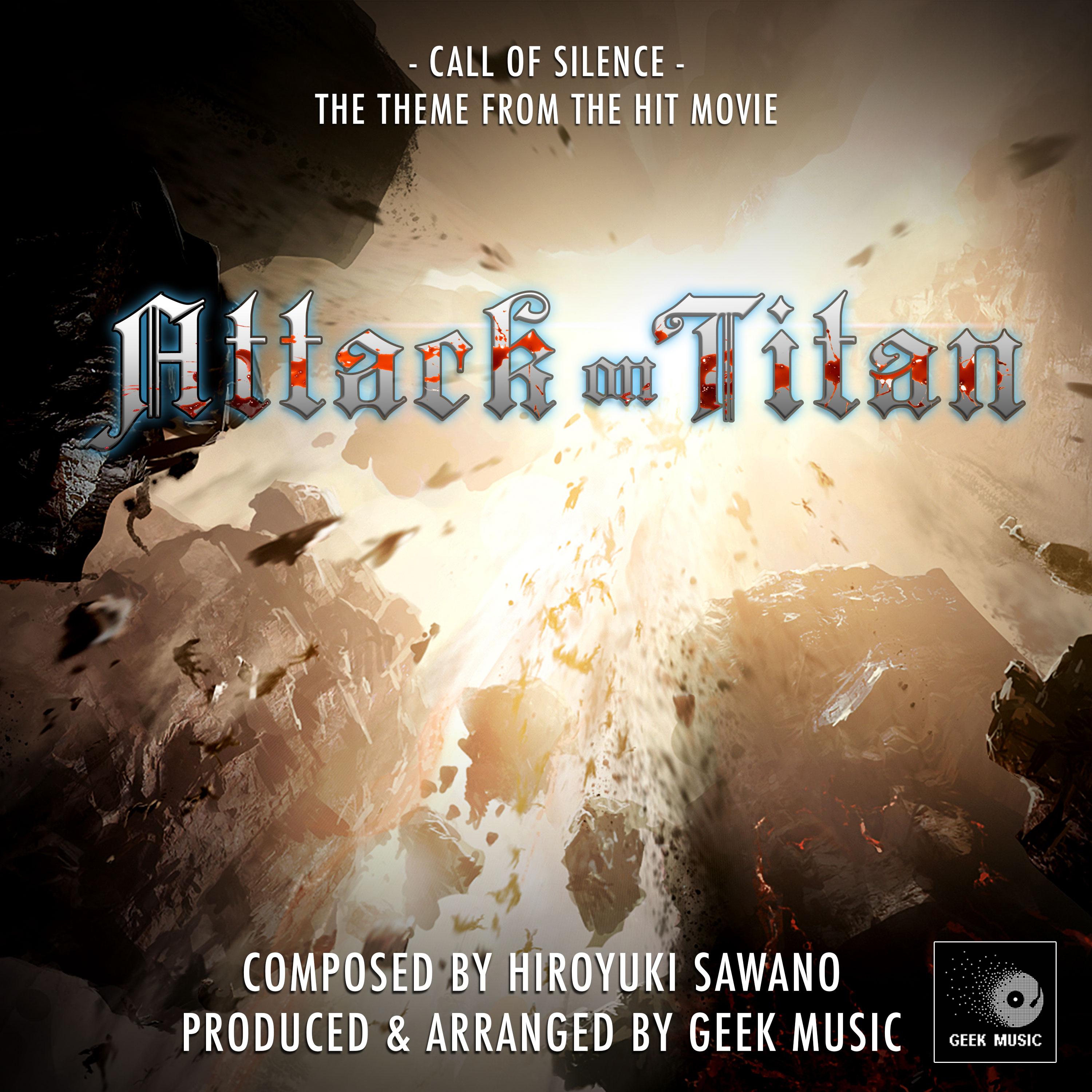 Call Of Silence (From "Attack On Titan")