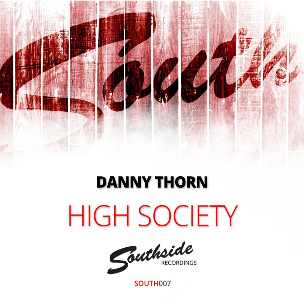 Danny Thorn - High Society (Radio Mix)