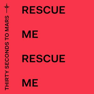 Rescue Me - Thirty Seconds to Mars (HT Instrumental) 无和声伴奏 （降4半音）