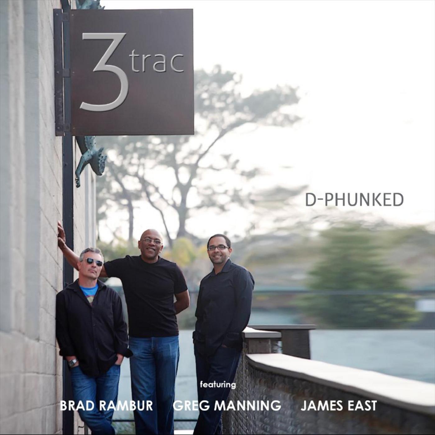 D-Phunked (feat. Brad Rambur, Greg Manning & James East)