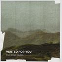 Waited For You专辑