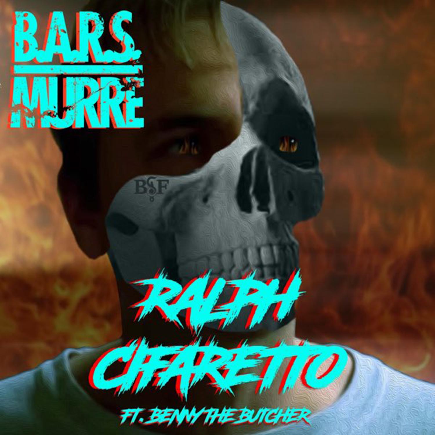 B.A.R.S. Murre - Ralph Cifaretto (feat. Benny The Butcher)