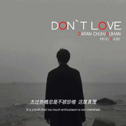 Don`t Love