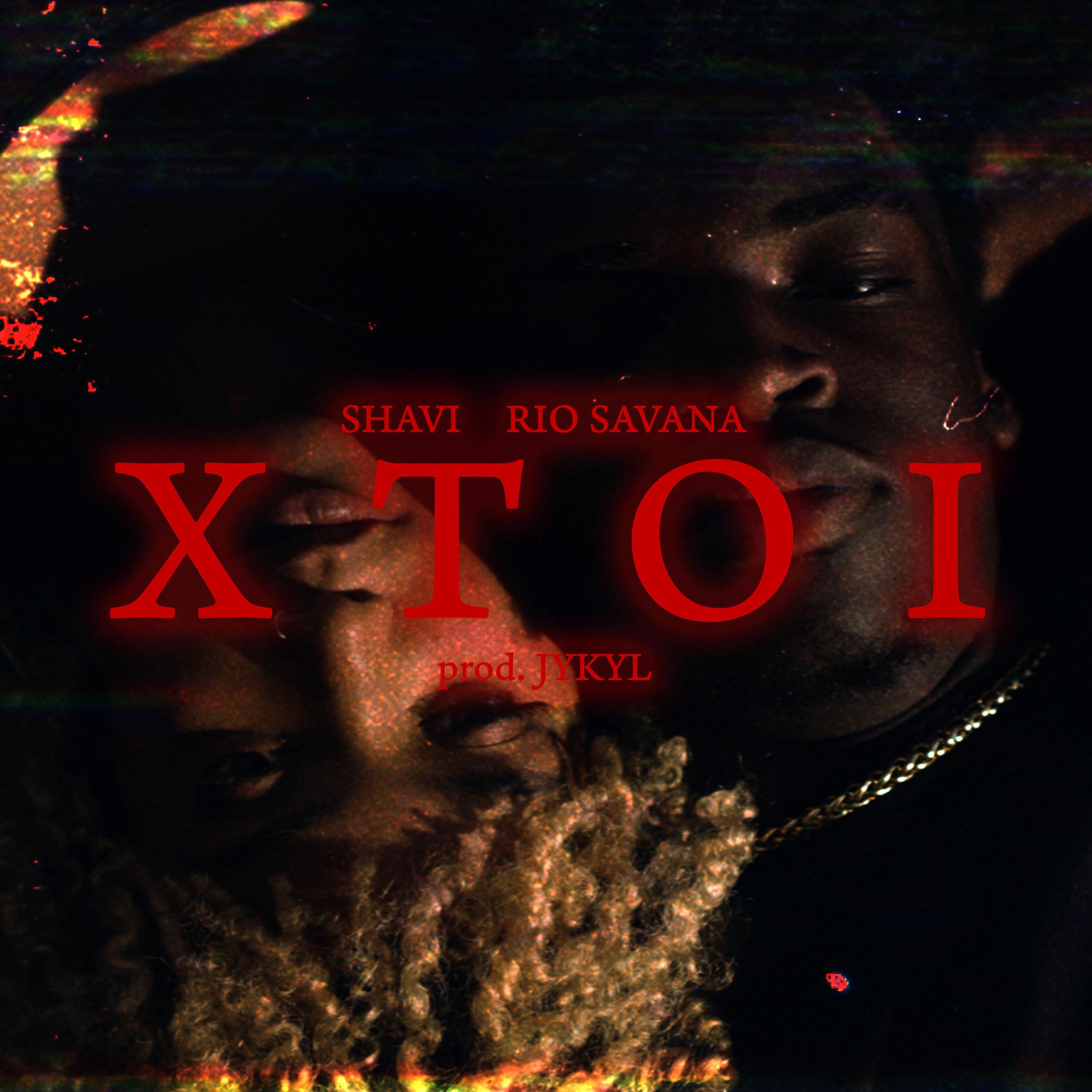 Shavi - XTOI (feat. Rio Savana)
