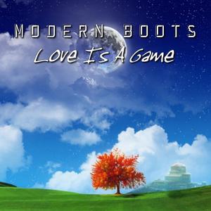 Modern Boots - Love Is A Game (Disco舞曲) 无和声伴奏 （降7半音）
