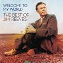 Welcome To My World: The Best Of Jim Reeves专辑