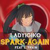 LadyIgiko - Spark Again (English) [From 