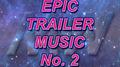 Epic Trailer Music No. 2专辑