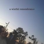 a wistful remembrance专辑