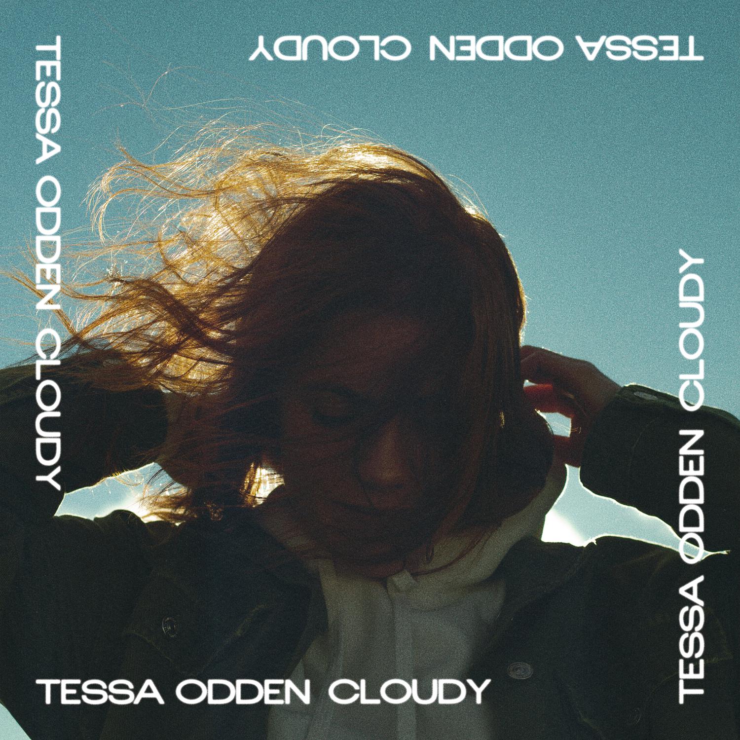 Tessa Odden - Cloudy