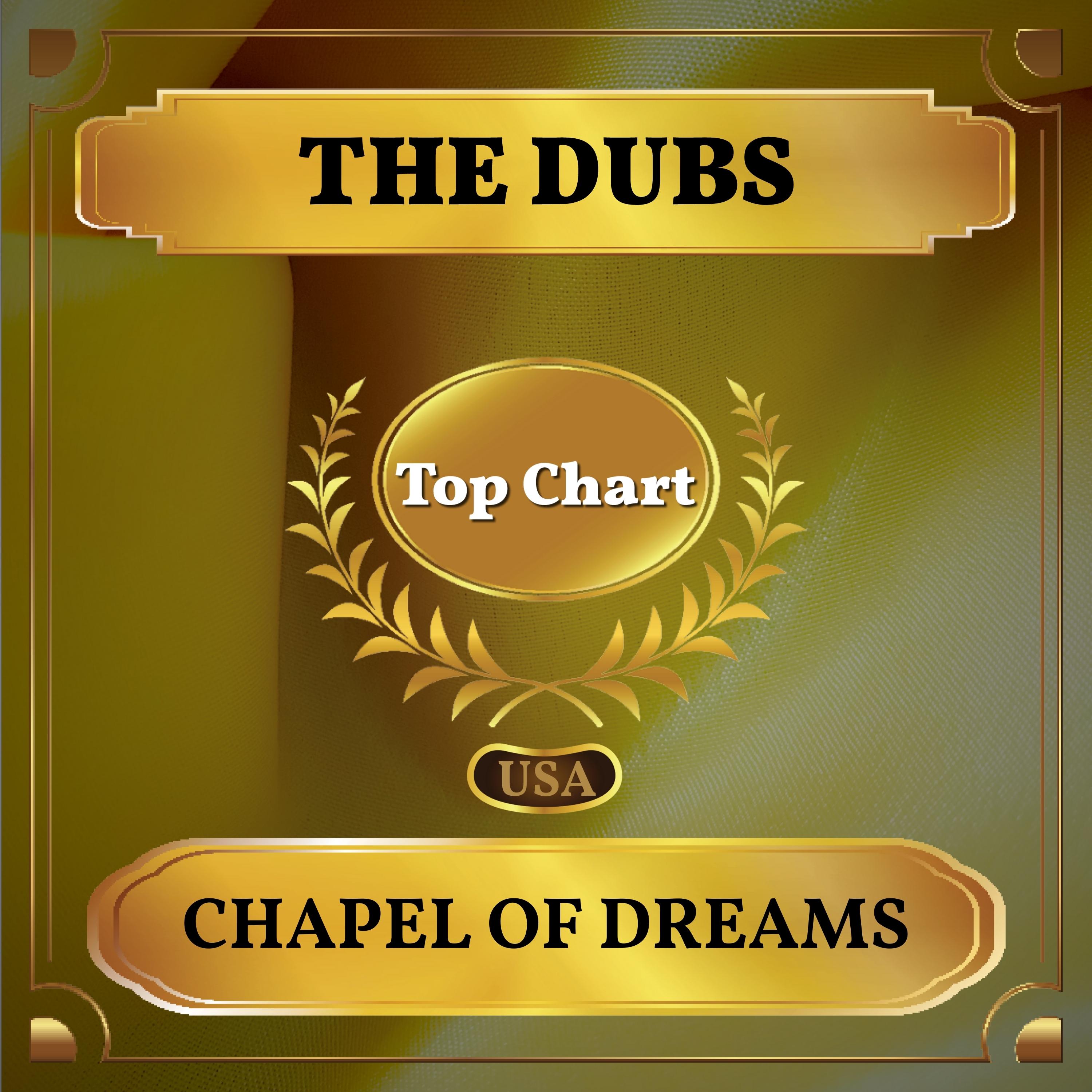 Chapel of Dreams (Billboard Hot 100 - No 74)