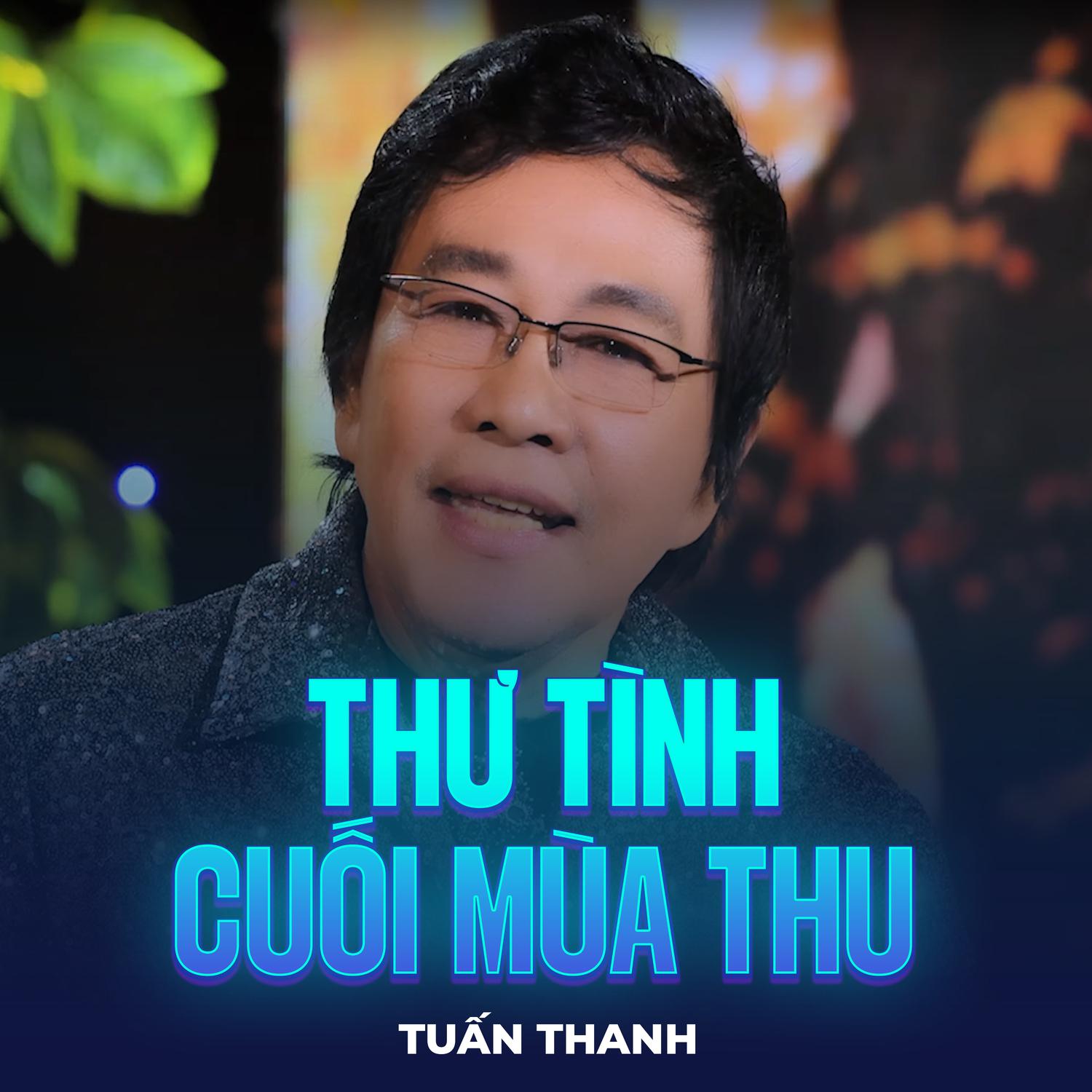 Tuấn Thành - Thư Tình Cuối Mùa Thu