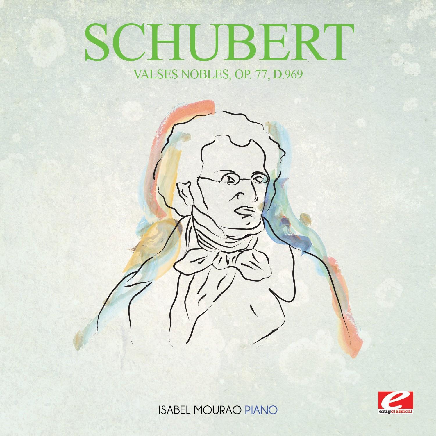 Schubert: Valses Nobles, Op. 77, D.969 (Digitally Remastered)专辑