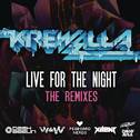 Live for the Night (Remix EP)专辑