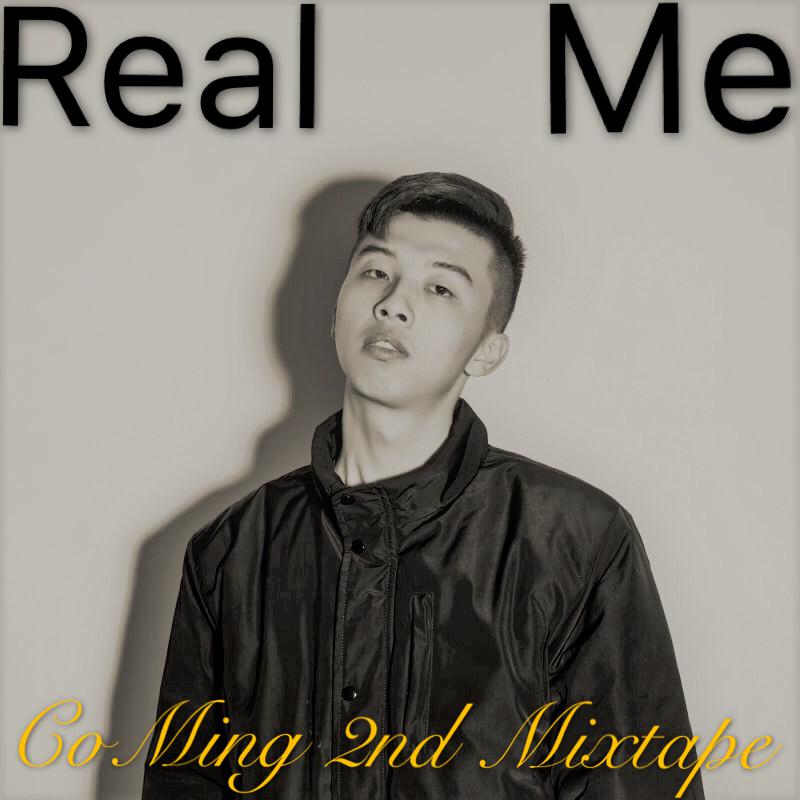 Real Me-CoMing 2nd Mixtape专辑