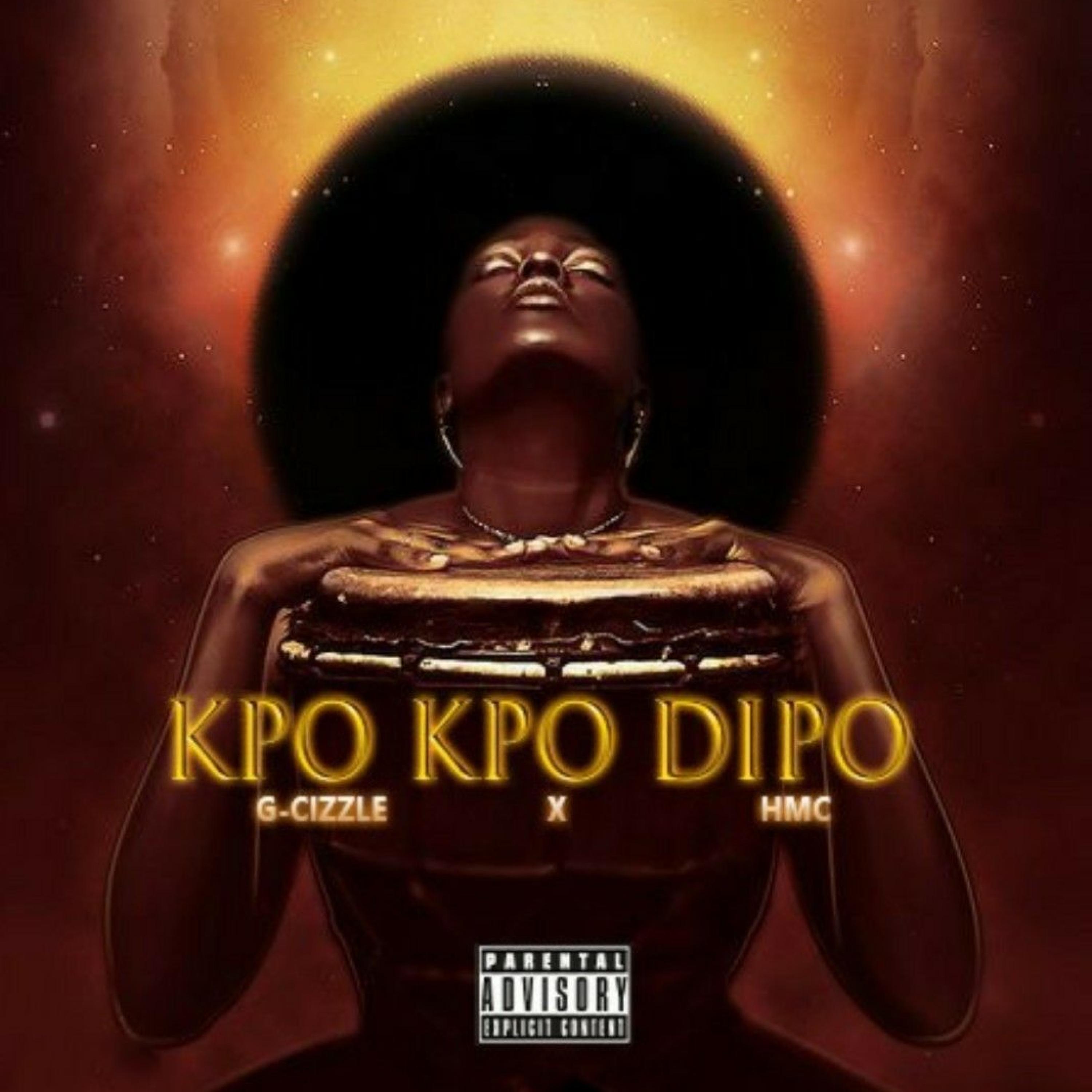 Kpo Kpo Dipo (feat. G Cizzle)