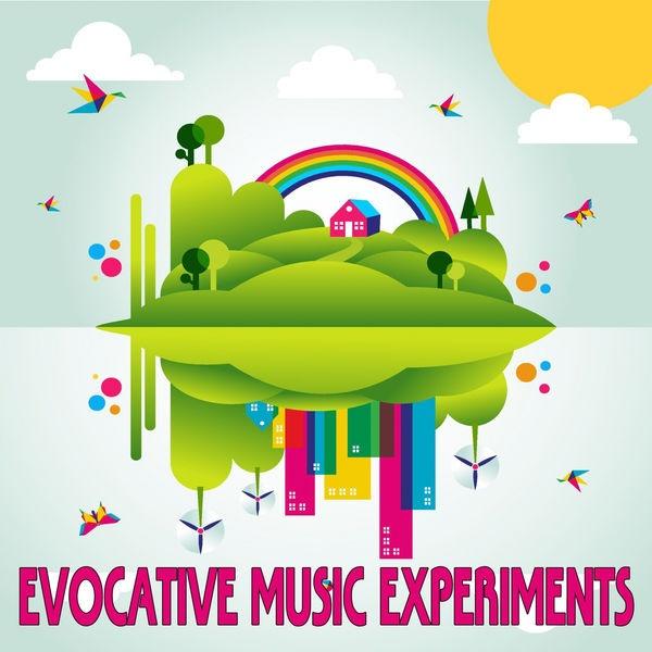 Evocative Music Experiments Ambient, Alternative & Electronic Sounds