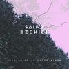 Saint Ezekiel - Flee to the Amazon