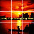 Loving You,Jialingjiang River