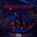 BORN TO SHINE专辑