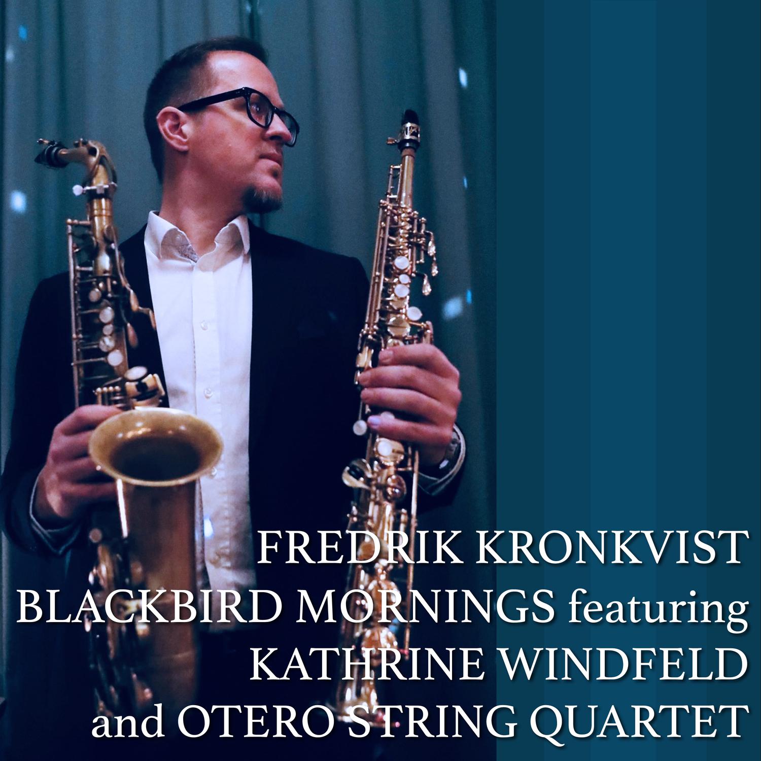 Fredrik Kronkvist - Blackbird Mornings