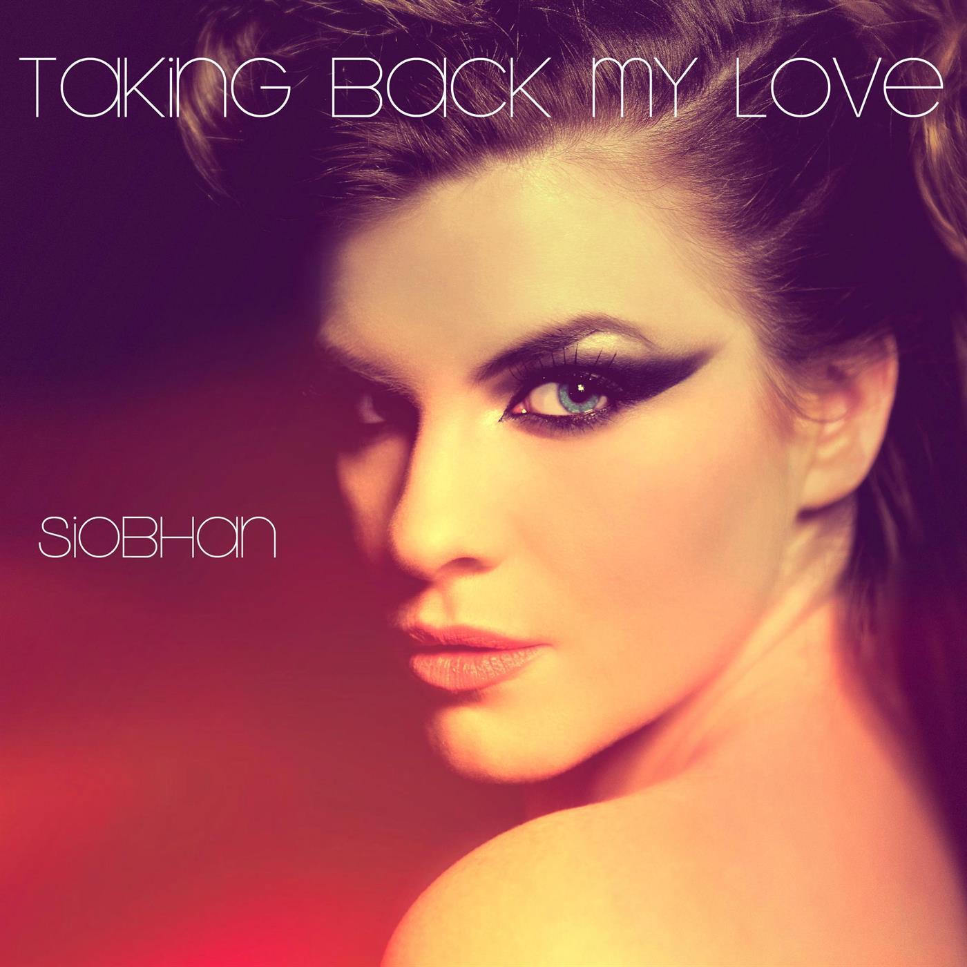 Taking Back My Love