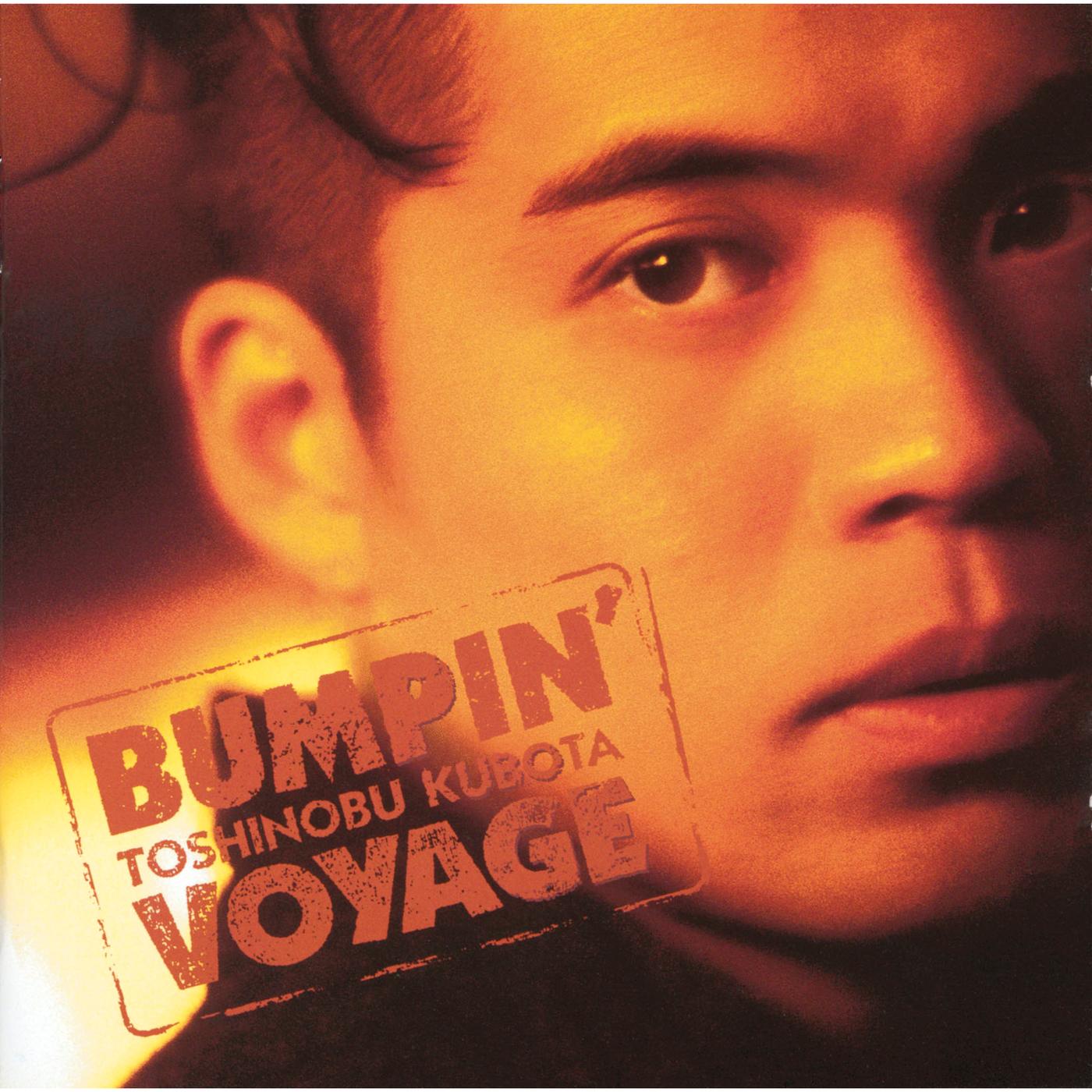 BUMPIN' VOYAGE