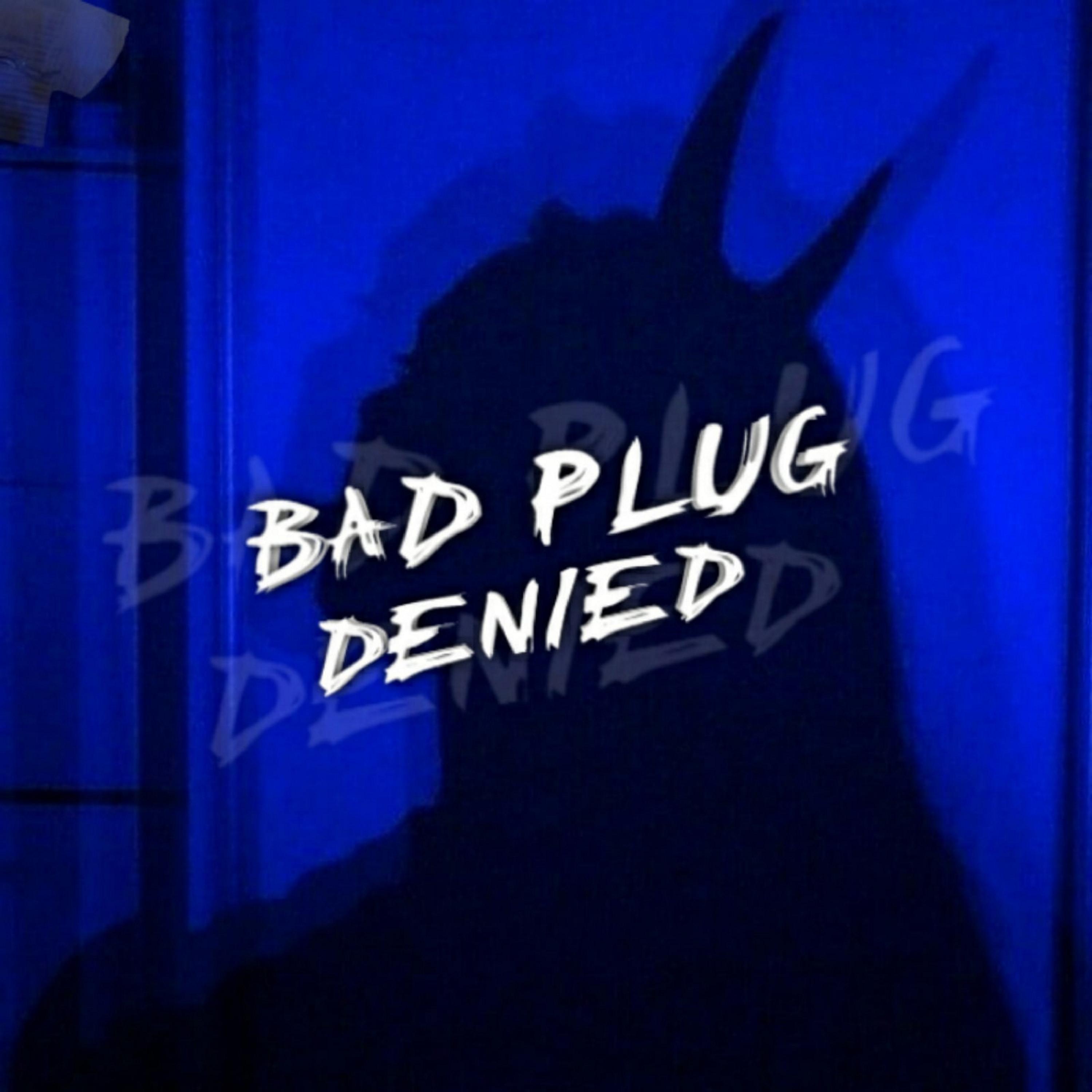 BAD PLUG (slowed+reverb)