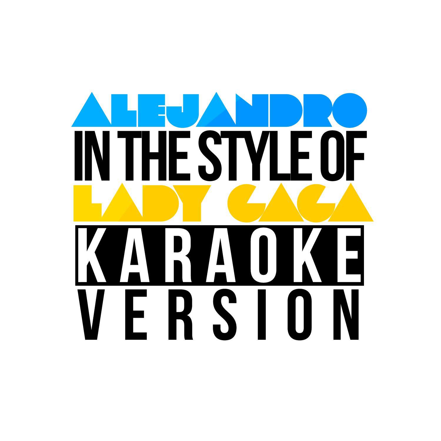 Alejandro (In the Style of Lady Gaga) [Karaoke Version] - Single专辑